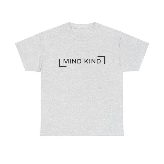 Mind Kind - Unisex T Shirt