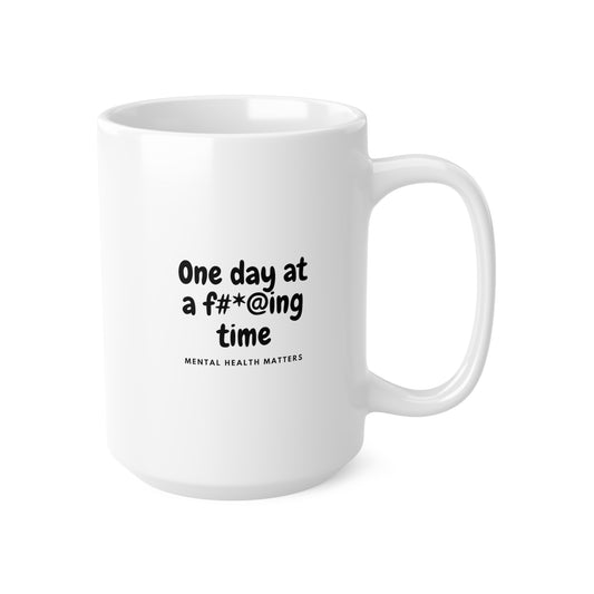 One Day At A Time Ceramic Mug